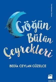 Göğün Bütün Çeyrekleri
