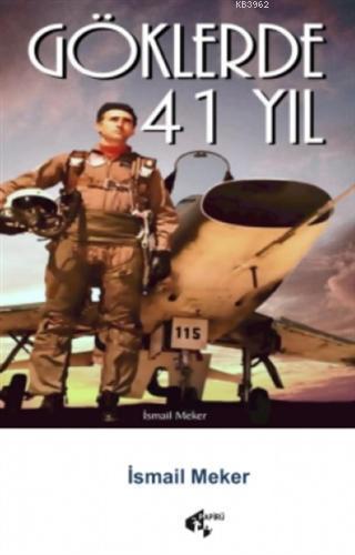 Göklerde 41 Yıl