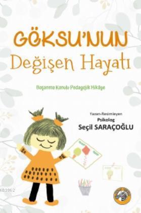 Göksu'nun Değişen Hayatı