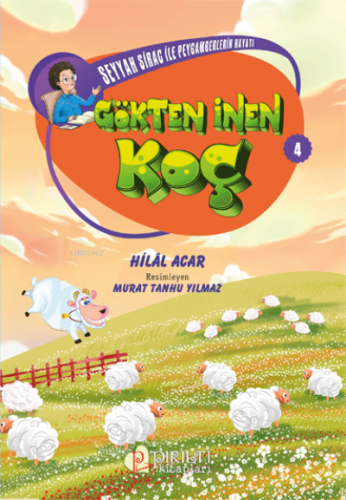 Gökten İnen Koç - Seyyah Sirac ile Peygamberlerin Hayatı - 4