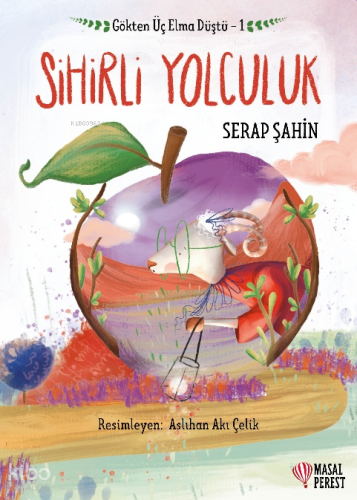 Gökten Üç Elma Düştü 1 - Sihirli Yolculuk