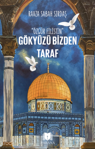 Gökyüzü Bizden Taraf;Özgür Filistin