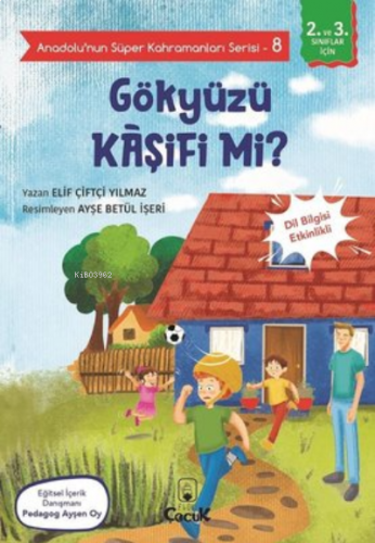Gökyüzü Kaşifi mi? - Anadolunun Süper Kahramanları Serisi 8;Dil Bilgisi Etkinlikli