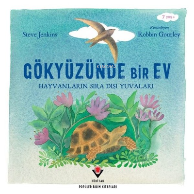 Gökyüzünde Bir Ev - Hayvanların Sıra Dışı Yuvaları