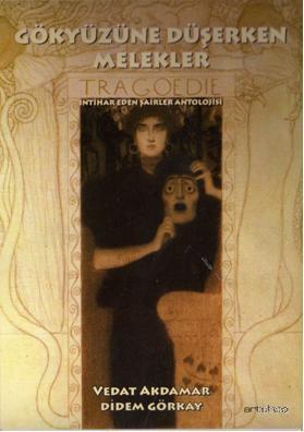 Gökyüzüne Düşen Melekler; İntihar Eden Şairler Ansiklopedisi
