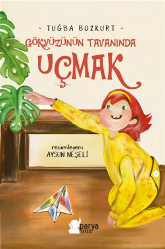 Gökyüzünün Tavanında Uçmak