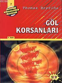 Göl Korsanları; Büyük Dört Kafadarlar Takımı - 7