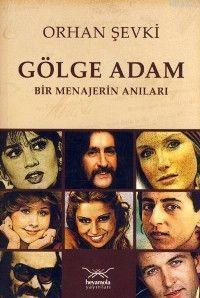 Gölge Adam; Bir Menajerin Anıları