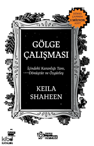 Gölge Çalışması;İçindeki Karanlığı Tanı, Dönüştür ve Özgürleş
