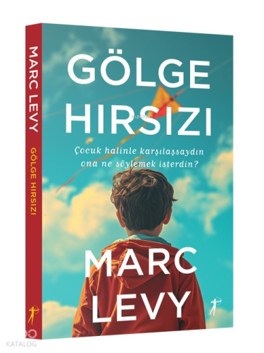 Gölge Hırsızı;Çocuk Halinle Karşılaşsaydın Ona Ne Söylemek İsterdin?