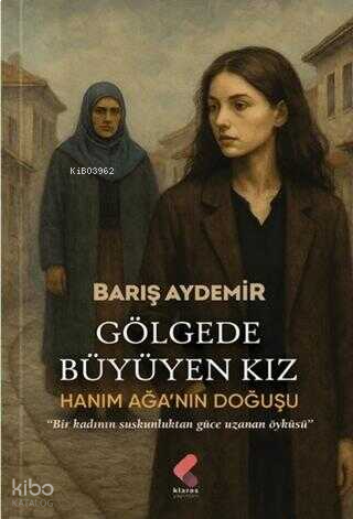 Gölgede Büyüyen Kız