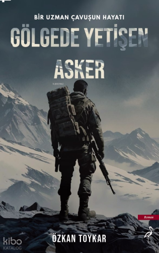 Gölgede Yetişen Asker