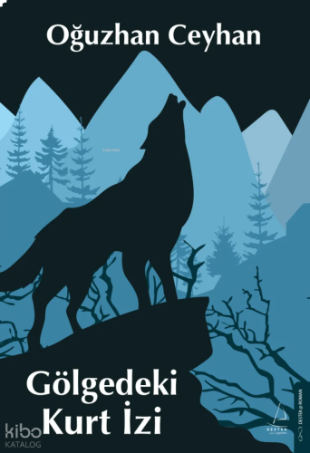Gölgedeki Kurt İzi