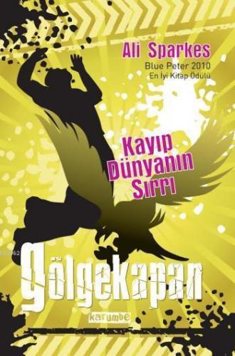 Gölgekapan - Kayıp Dünyanın Sırrı