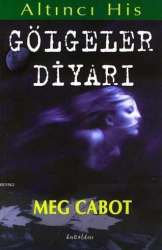 Gölgeler Diyarı (Altıncı His Dizisi)