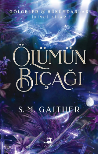 Gölgeler Hükümdarlar İkinci Kitap -  Ölümün Bıçağı