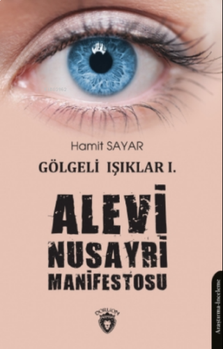 Gölgeli Işıklar 1 - Alevi Nusayri Manifestosu