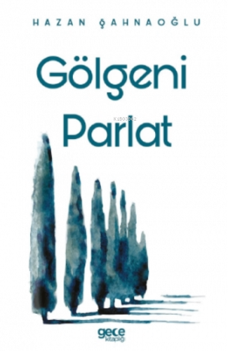 Gölgeni Parlat
