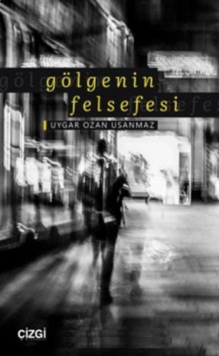 Gölgenin Felsefesi