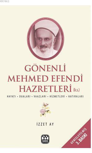 Gönenli Mehmet Efendi; İlim İrfan ve Hizmet Pınarı