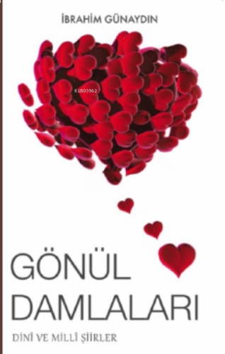 Gönül Damlaları - Dini Ve Milli Şiirler