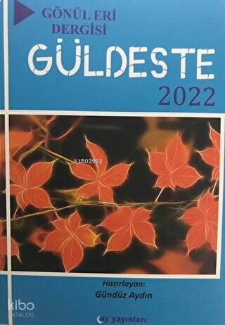 Gönül Eri Dergisi - Güldeste Aralık 2022