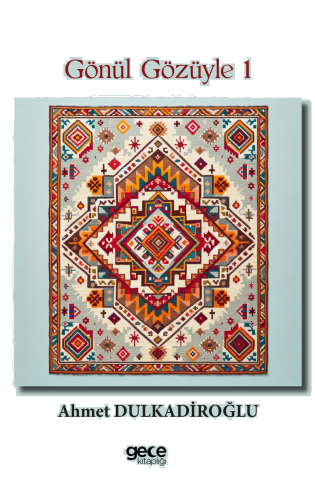 Gönül Gözüyle 1