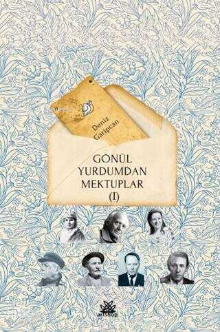 Gönül Yurdumdan Mektuplar 1