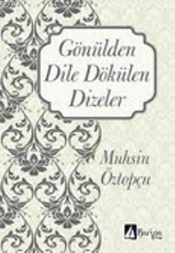 Gönülden Dile Dökülen Dizeler