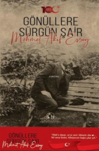 Gönüllere Sürgün Şair Mehmet Akif Ersoy