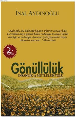 Gönüllülük; İnsanlık ve Mutluluk Yolu