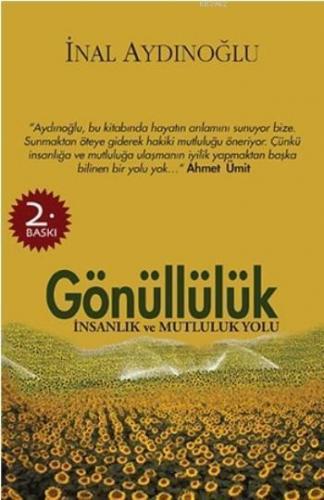 Gönüllülük; İnsanlık Ve Mutluluk Yolu