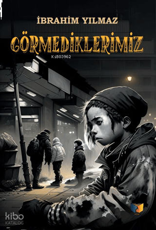 Görmediklerimiz