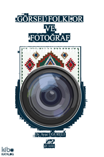 Görsel Folklor ve Fotoğraf