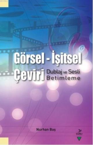 Görsel-İşitsel Çeviri; Dublaj ve Sesli Betimleme
