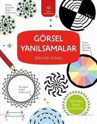 Görsel Yanılsamalar; Etkinlik Kitabı