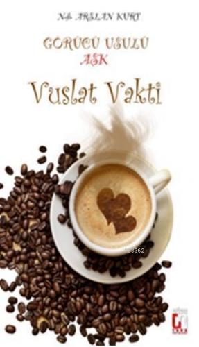 Görücü Usulu Aşk Vuslat Vakti