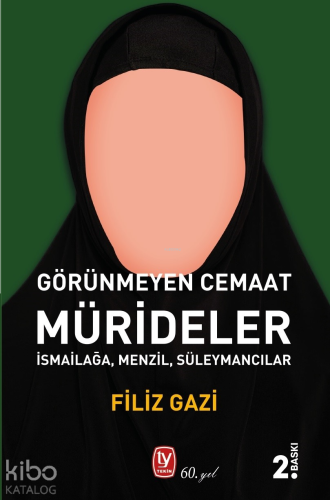 Görünmeyen Cemaat Mürideler;İsmailağa, Menzil, Süleymancılar