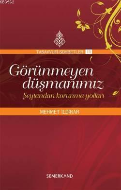 Görünmeyen Düşmanımız; Şeytandan Korunma Yolları