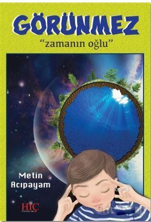 Görünmez; Zamanın Oğlu