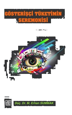 Gösterişçi Tüketimin Seremonisi