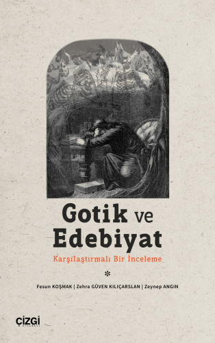 Gotik ve Edebiyat ;(Karşılaştırmalı Bir İnceleme)