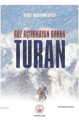 Göz Açtırmayan Boran-Turan