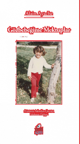 Gözbebeğime Mektuplar