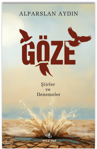 Göze;Şiirler ve Denemeler