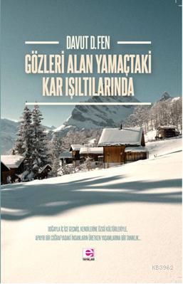 Gözleri Alan Yamaçtaki Kar Işıltılarında