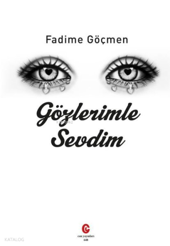 Gözlerimle Sevdim