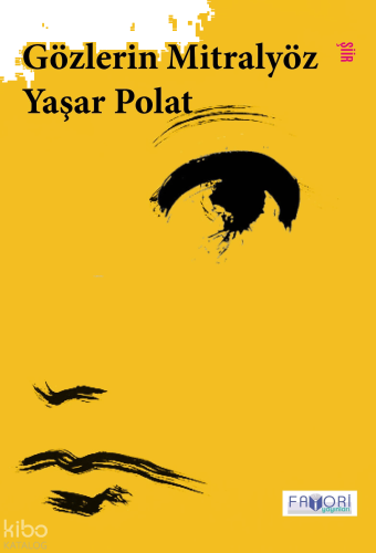 Gözlerin Mitralyöz