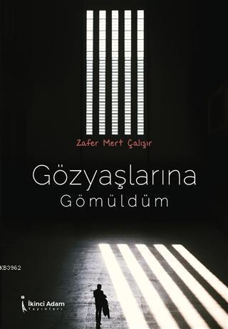 Gözyaşlarına Gömüldüm