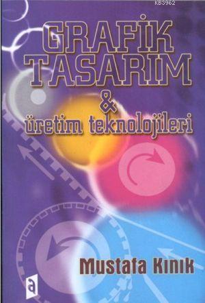 Grafik Tasarım & Üretim Teknolojileri